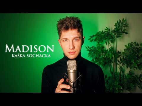 MADISON - Kaśka Sochacka | (COVER by MATEUSZ CIAWŁOWSKI)