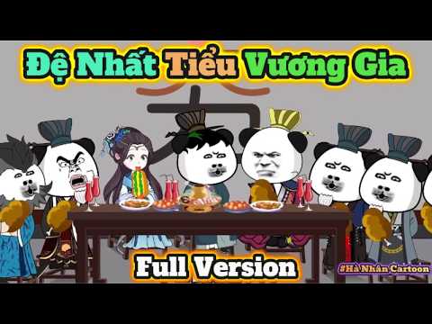 ( FULL VERSION ) Đệ Nhất Tiểu Vương Gia | Hà Nhân Xuyên Không