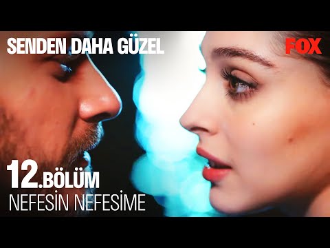 Efsun Emir'e Karşı Koyamadı - Senden Daha Güzel 12 . Bölüm