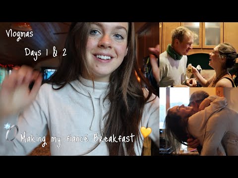 Making my Fiancé Breakfast | VLOGMAS Days 1 & 2