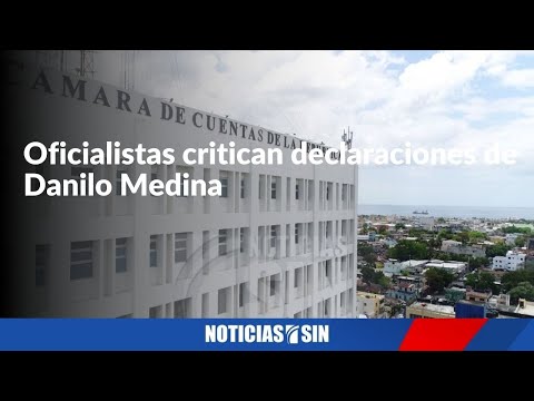 Oficialistas critican declaraciones de Medina