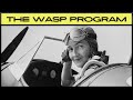 Women Airforce Service Pilots (WASP) History
