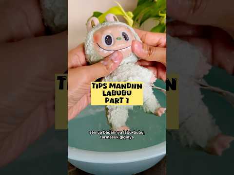 Pertama Kalinya Labubu Mandi ‼️ #labubu #labubumandi #labubumacaron #labubukw #boneka #review