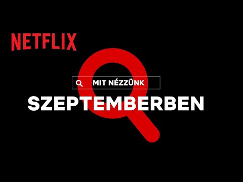 Újdonságok a Netflixen | 2022. szeptember