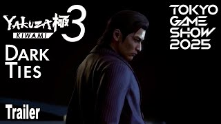 Yakuza Kiwami 3 Dark Ties Reveal Trailer | TGS 2025