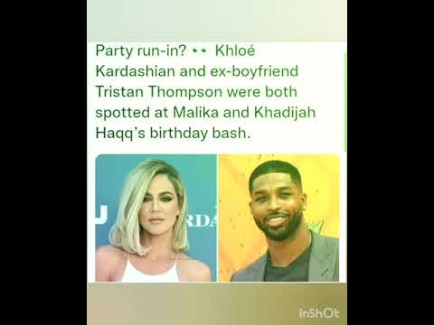 Party run-in Khloé Kardashian and ex-boyfriend Tristan Thompson were both spotted at Malika and