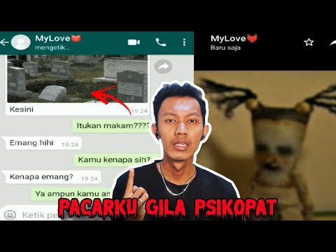 PACARKU GIL4 PSIKOPAT😱‼️CHAT HISTORY HORROR INDONESIA