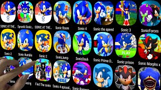 Sonic Dash,Sonic Boom,Sonic Foces,Sonic Speed Simulator,SONIC 3,Sonic Prison Run,Shadow The Hedgehog