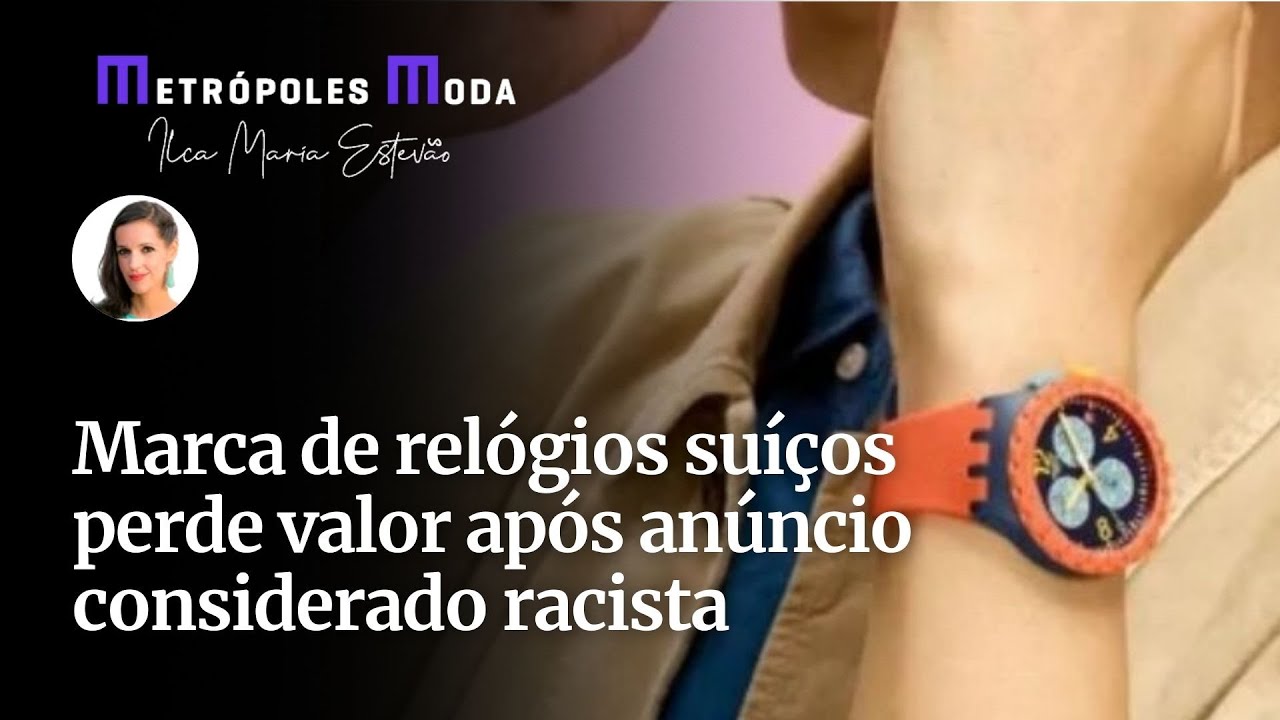 Marca de relógios suíços perde valor após anúncio considerado racista