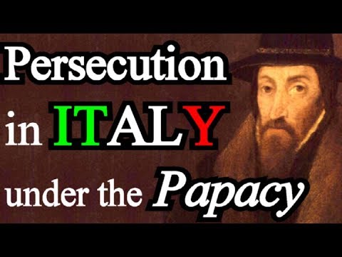 Persecutions in Italy under the Papacy - John Foxe / Book of Martyrs