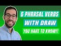 Understanding Phrasal Verbs with 'Draw'