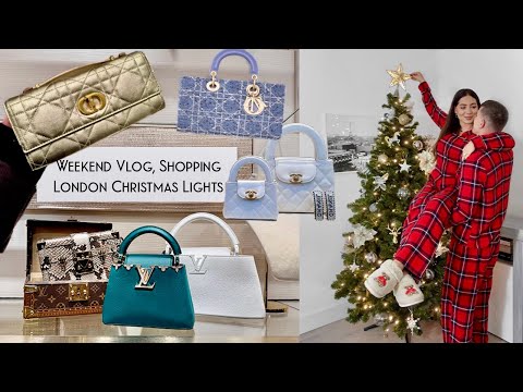 Weekend Vlog: Shopping, Holiday Lights In London, Putting Up The Christmas Tree, New Dior & LV Bags