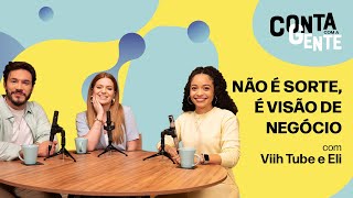 Como preparar seu negócio para o futuro? Dicas de Viih Tube e Eliezer
