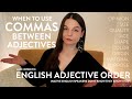 Adjective Comma Usage and Order
