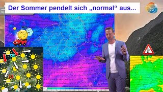 Der Sommer pendelt sich recht "normal" aus (Frühherbst & Spätsommer). Wetterbericht 17.-24.08.2025.