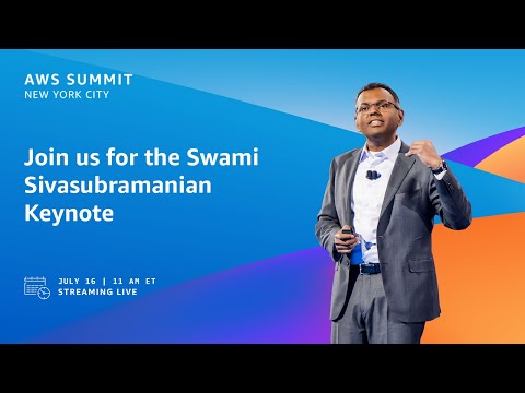 AWS Summit New York Keynote with Swami Sivasubramanian