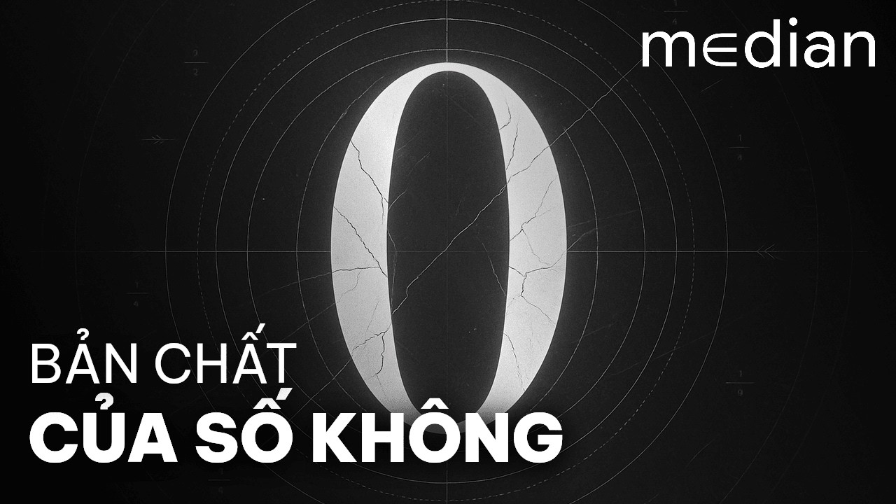 "Số 0 - Bản Chất Của ""Không Có Gì"" Và Tại Sao Nó Phá Vỡ Phép Chia"