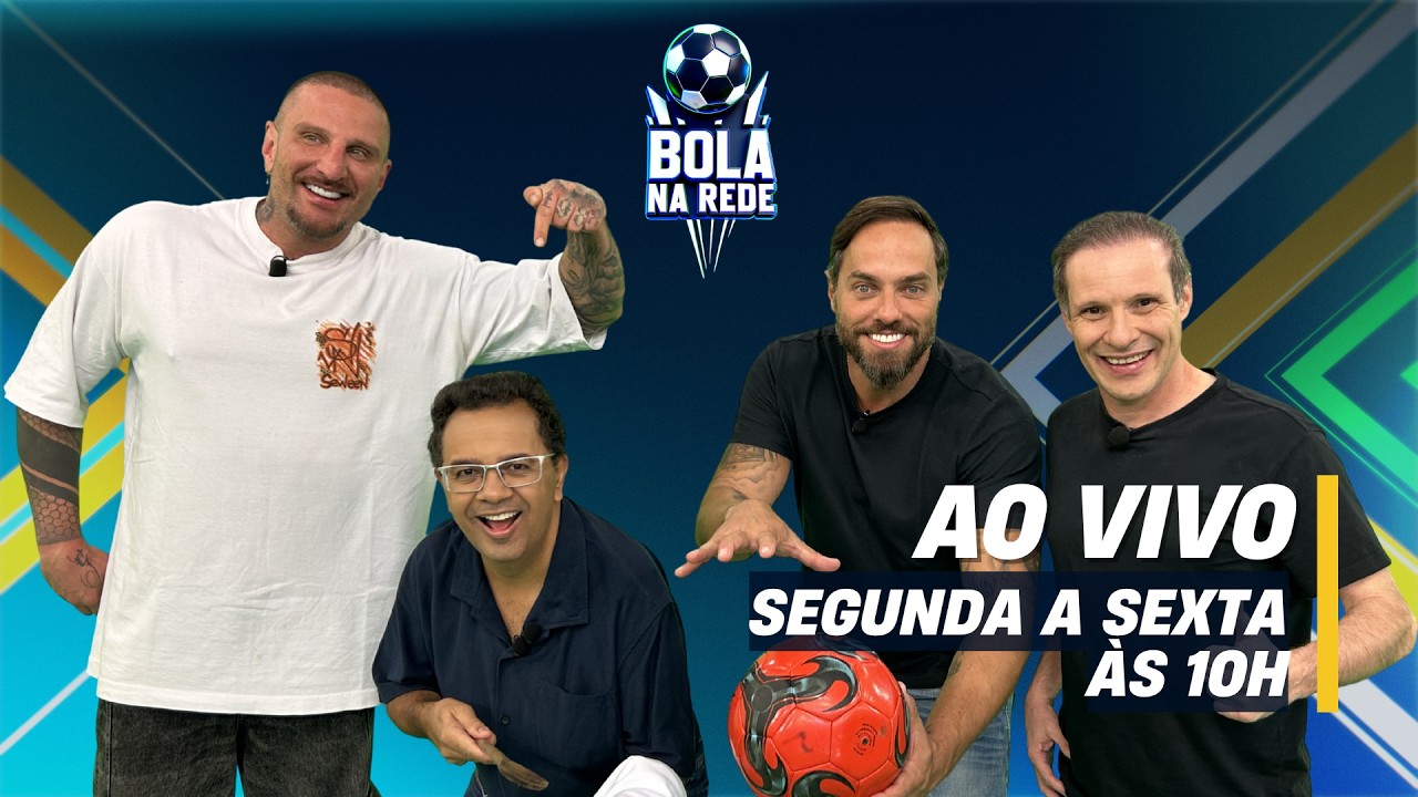 [AO VIVO] BOLA NA REDE | 25/05/2026 (SEGUNDA-FEIRA)