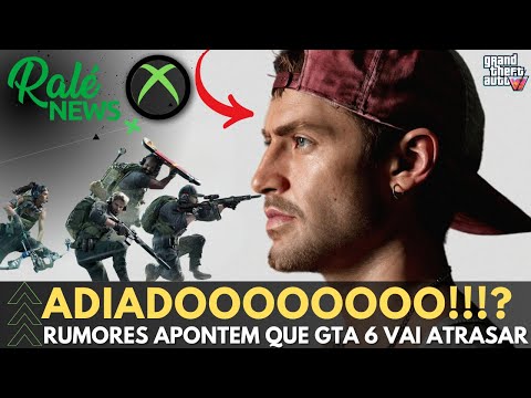 BOMBA DE ÚLTIMA HORA - GTA 6 ADIADO? e MELHOR FPS ATUALMENTE GANHADA DATA NO XBOX