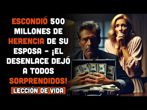 Escondió 500 millones de herencia de su esposa – ¡El desenlace dejó a todos sorprendidos!