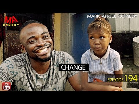 CHANGE (Mark Angel Comedy) (Episode 194)
