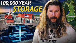 Finland Solves Nuclear Waste THIS YEAR