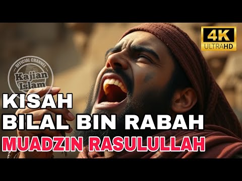 KISAH BILAL BIN RABAH MUADZIN RASULULLAH