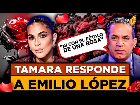 TAMARA RESPONDE A EMILIO LÓPEZ POR DECIR QUE NUNCA LA HA TOCADO NI CON EL PÉTALO DE UNA ROSA 🥀