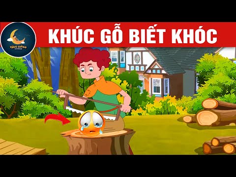 KHÚC GỖ BIẾT KHÓC - TRUYỆN CỔ TÍCH - QUÀ TẶNG CUỘC SỐNG - HOẠT HÌNH CHO BÉ - HOẠT HÌNH