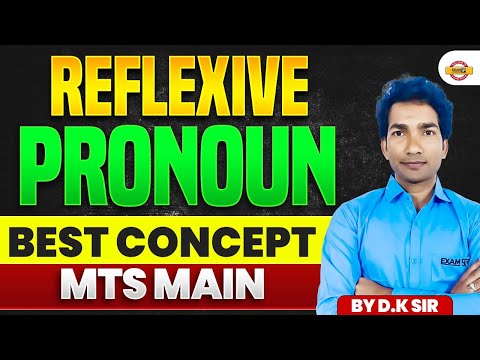 REFLEXIVE PRONOUN BEST || CONCEPT MTS MAIN || BY D.K SIR