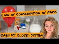 Exploring the Law of Conservation of Mass through Experiments