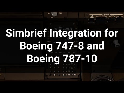 Tutorial: Simbrief Integration for Boeing 787-8 and Boeing 787-10 Dreamliner