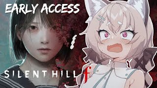 SILENT HILL But I'm A Cute Girl...🎋 SILENT HILL F EARLY ACCESS GAMEPLA