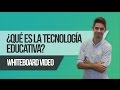 Cuestionario sobre Tecnología Educativa