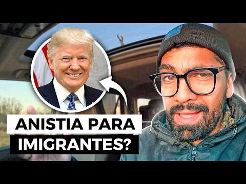 TRUMP PODE DAR ANISTIA PARA OS IMIGRANTES NOS EUA?