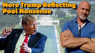 More Trump Reflecting Pool Nonsense!