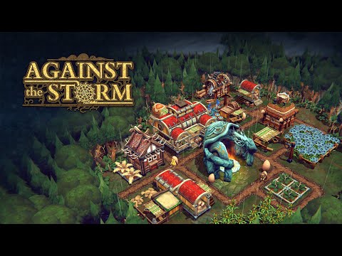 Містобудівне Темне Фентезі ► Against the Storm ► Перший погляд на гру