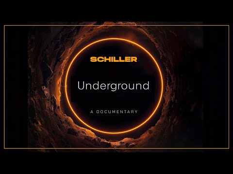 SCHILLER: „Underground” - A Documentary