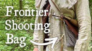 How to Make an 18th Century Shot Pouch & What Every Frontiersman Carried