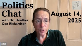 Politics Chat, August 14, 2025