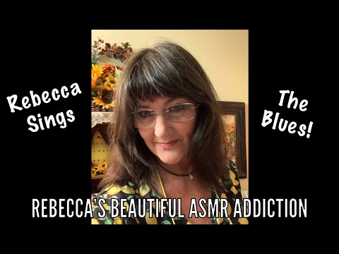 Rebecca Sings the Karaoke Blues ~ Just for fun ~ ASMR? Hmmm...Depends....