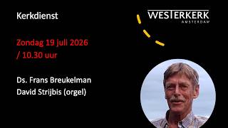 Kerkdienst zondag 19 juli 2026 10.30 uur