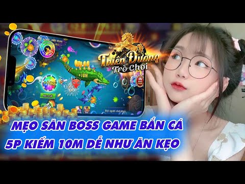 Bắn Cá Đổi Thưởng | Thủ Thuật Bắn Cá Online Iwin Kwin iwin68 kwin68 Kiếm 10M Cách Săn Boss bú 100%