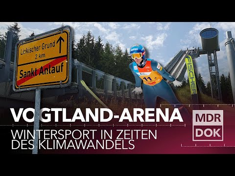 Die Vogtlandarena - Klimawandel und Wintersport | MDR DOK