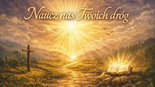 Naucz nas Twoich dróg