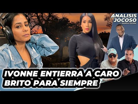 ANALISIS JOCOSO - IVONNE ENTIERRA A CARO BRITO PARA SIEMPRE