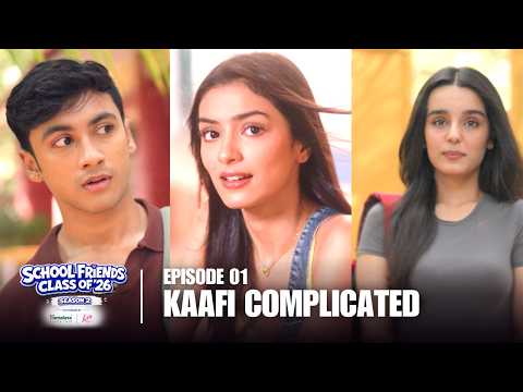 School Friends Class of 2026 S2 E1 | Arista Mehta Drashti Bhanushali Aaditya Gupta | New Web Series