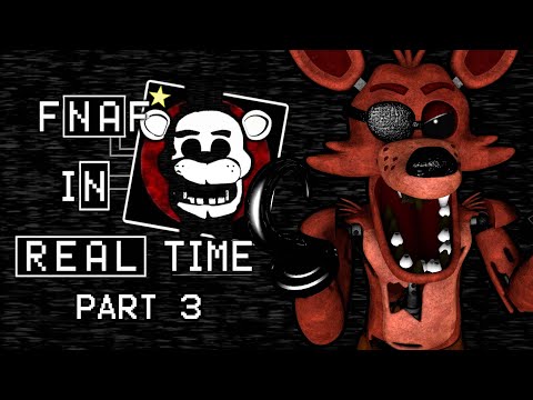 FOXY PLAYS: FNAF - In Real Time (Part 3) || THIS GAME HAS A FOXY BOSS FIGHT??