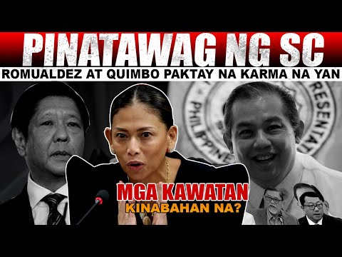 PAKTAY NA QUIMBO PINATAWAG NG SUPREME COURT ROMUALDEZ ISUSUNOD NA? KINABAHAN NA ANG MGA K4W4TAN