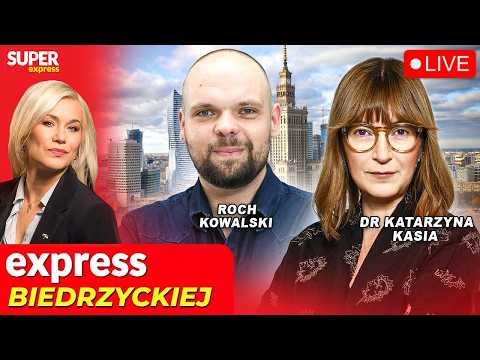 🔴 EXPRESS BIEDRZYCKIEJ | DR KATARZYNA KASIA, ROCH KOWALSKI [NA ŻYWO]